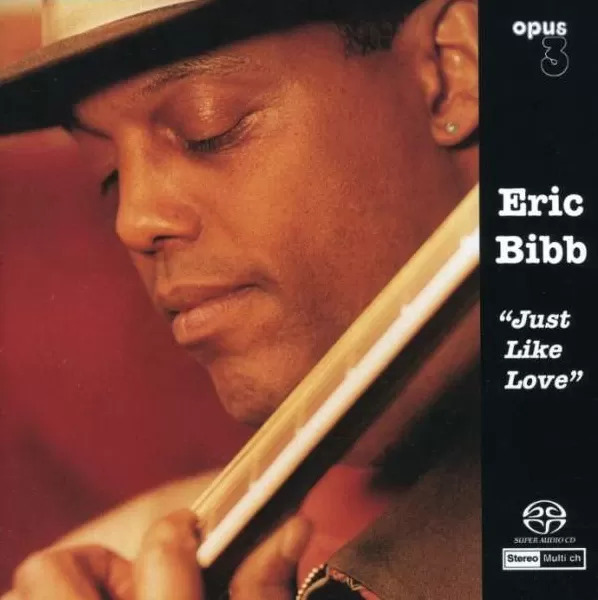 Eric Bibb Just Like Love Hybrid Multi-Channel & Stereo SACD