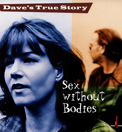 Dave's True Story Sex Without Bodies Hybrid Multi-Channel & Stereo SACD