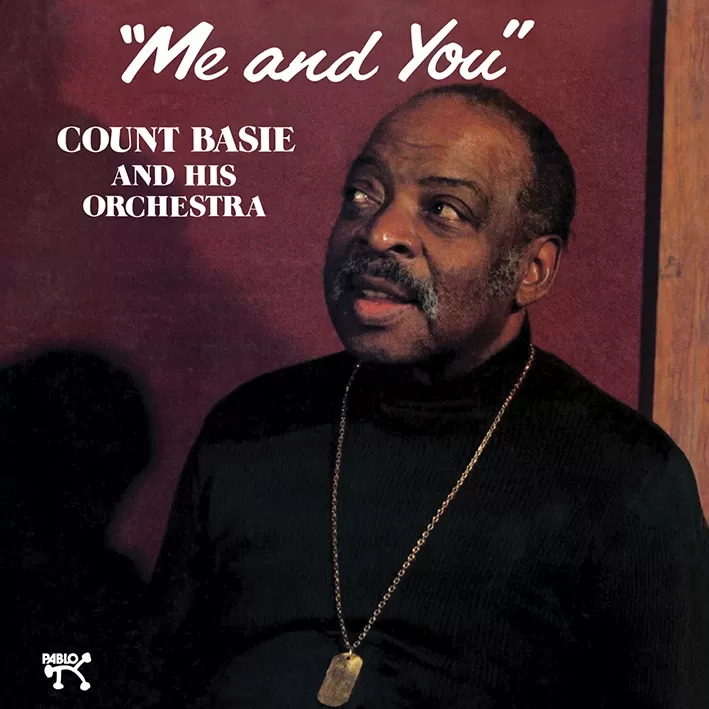 Count Basie and His Orchestra Me and You (Pablo Series)