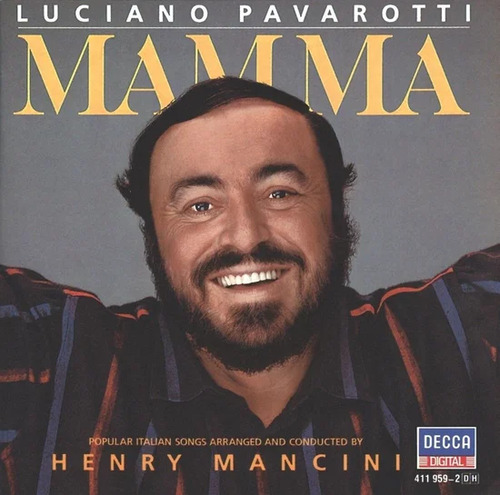Luciano Pavarotti Mamma (Popular Italian Songs arranged by Henry Mancini)