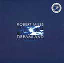 Robert Miles Dreamland Deluxe Edition (2 LP+CD)