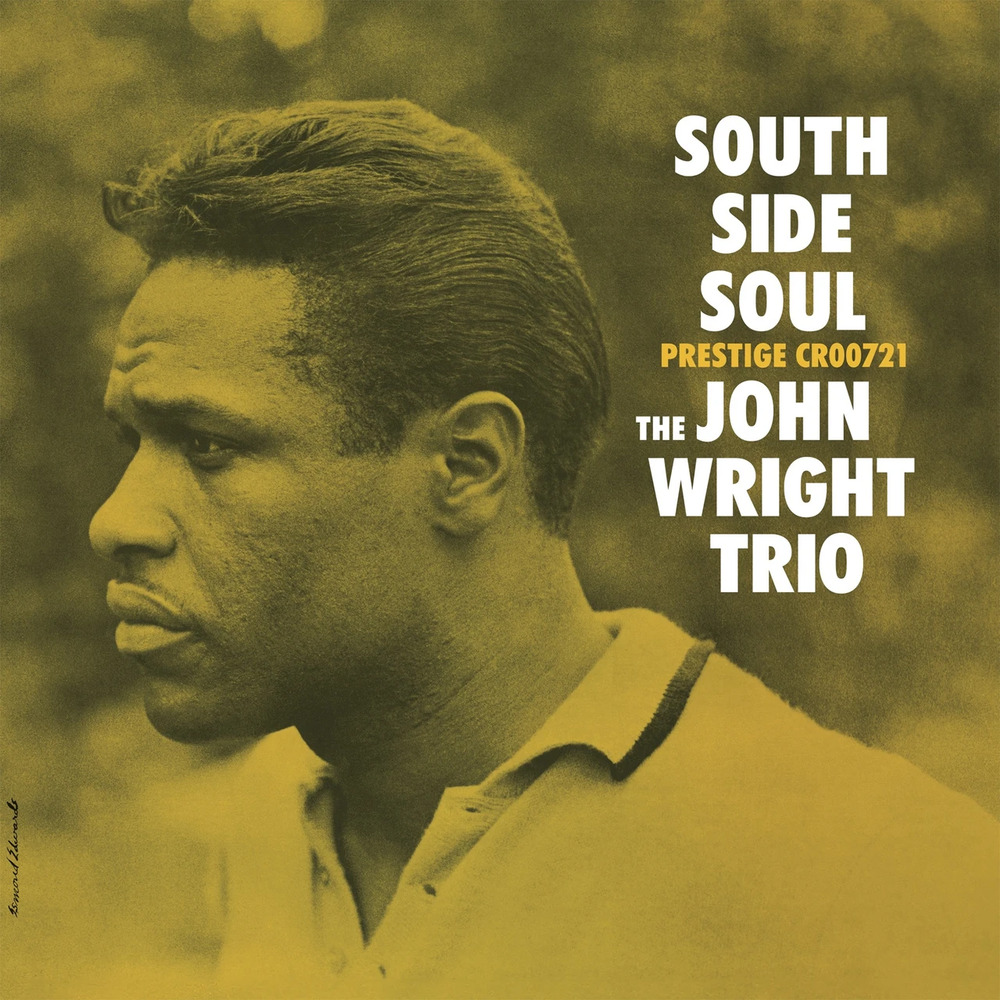 John Wright Trio South Side Soul (Original Jazz Classics Series)