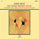 Stan Getz Big Band Bossa Nova (Acoustic Sounds Series)