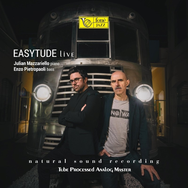 Julian Mazzariello & Enzo Pietropaoli Easytude Live