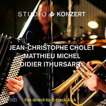 Studio Konzert Jean-Christophe Cholet, Matthieu Michel, Didier Irthusarry Live Limited Edition