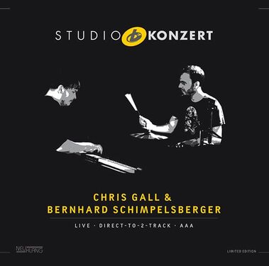 Studio Konzert Chris Gall & Bernhard Schimpelsberger Live Limited Edition