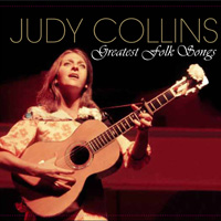 Judy Collins Greatest Folk Songs