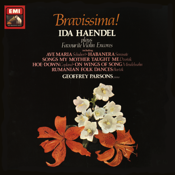 Ida Haendel & Geoffrey Parsons Bravissima! Plays Favourite Violin Encores