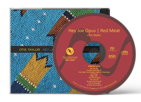 Otis Taylor Hey Joe & Red Meat Hybrid SACD