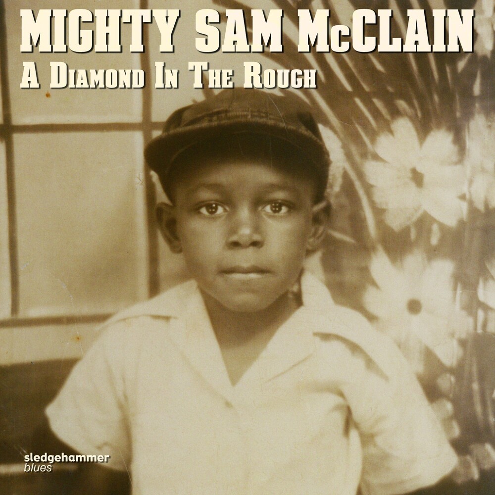 Mighty Sam McClain A Diamond In The Rough CD